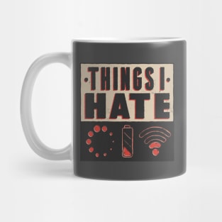 I Hate Tech Mug